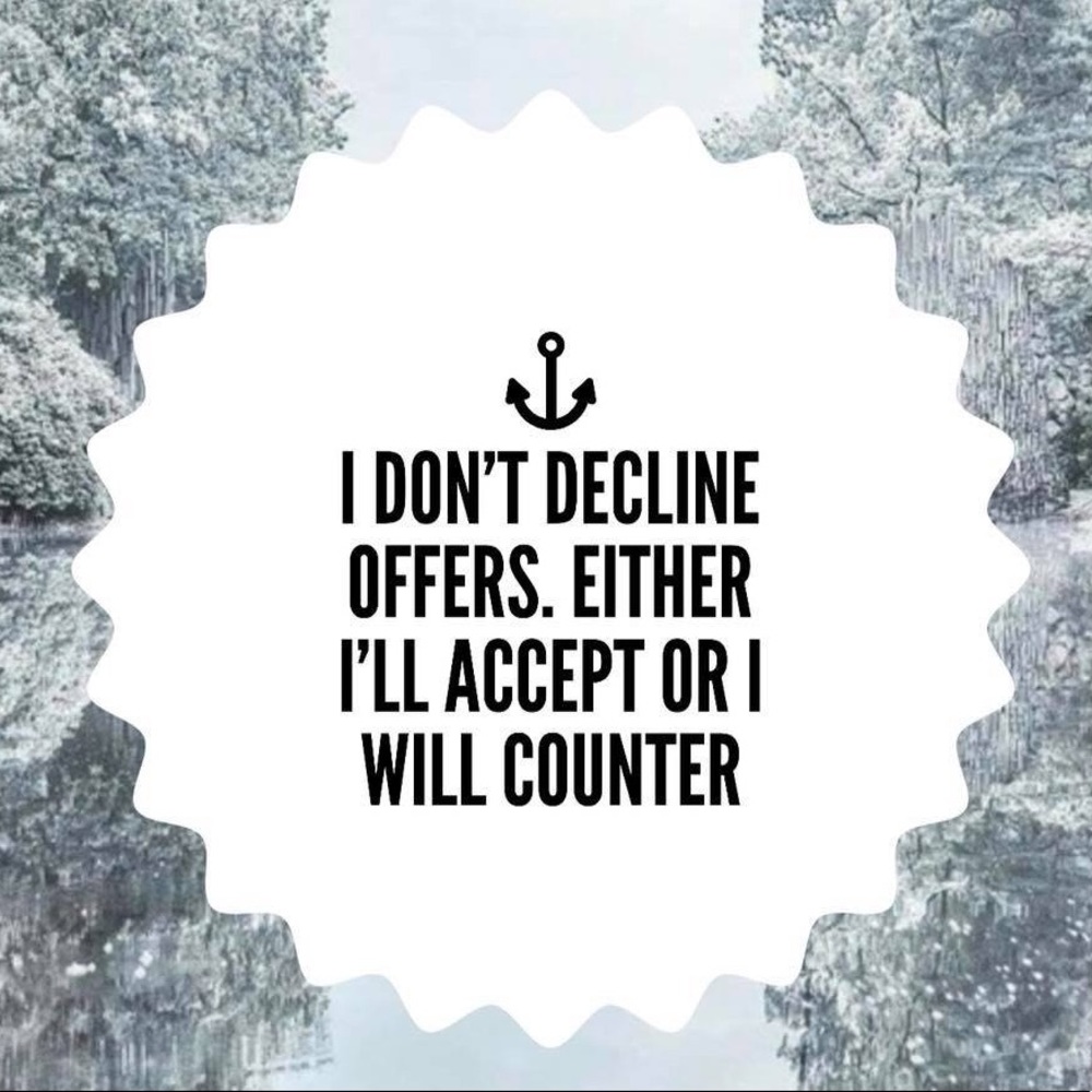 Make me offers and see how it goes 💜